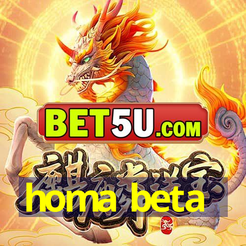 homa beta